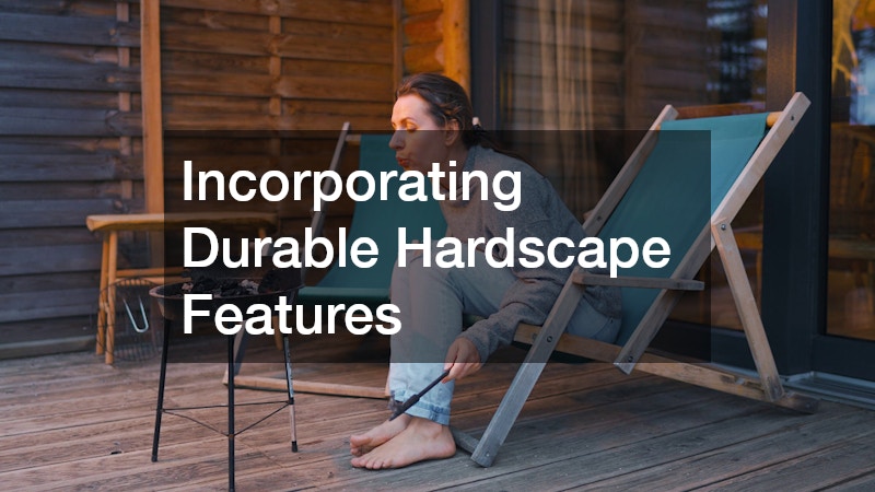 Incorporating Durable Hardscape Features