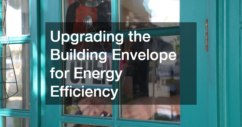 Upgrading the Building Envelope for Energy Efficiency