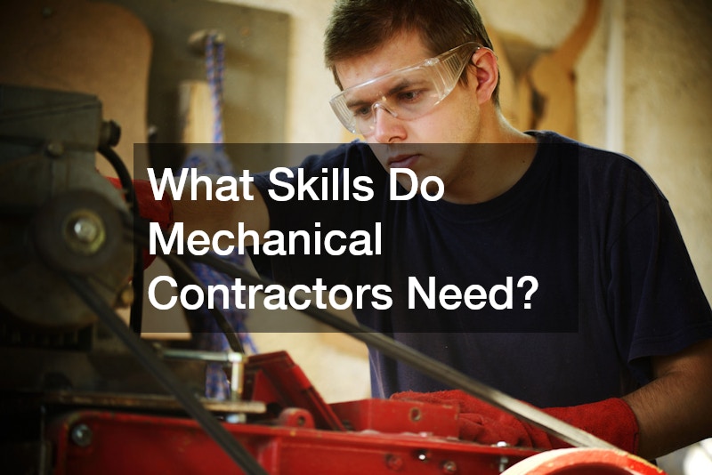 What Skills Do Mechanical Contractors Need?
