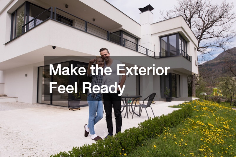 Make the Exterior Feel Ready