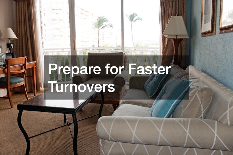 Prepare for Faster Turnovers