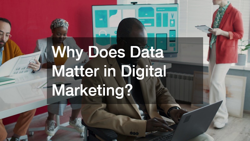 Why Does Data Matter in Digital Marketing?