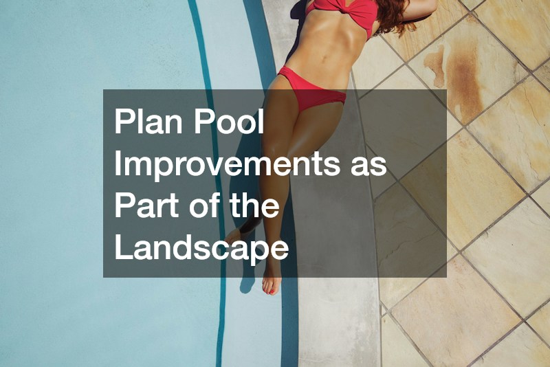 Plan Pool Improvements as Part of the Landscape