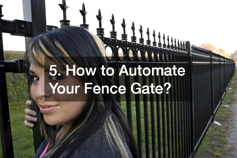 5. How to Automate Your Fence Gate?