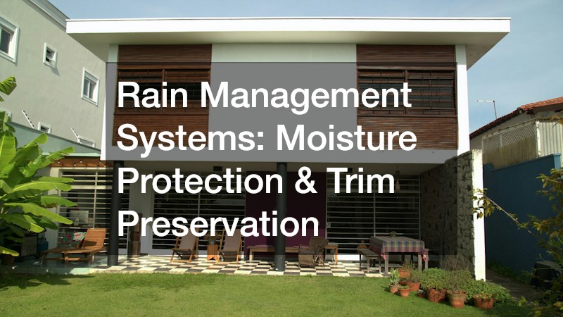 Rain Management Systems: Moisture Protection & Trim Preservation