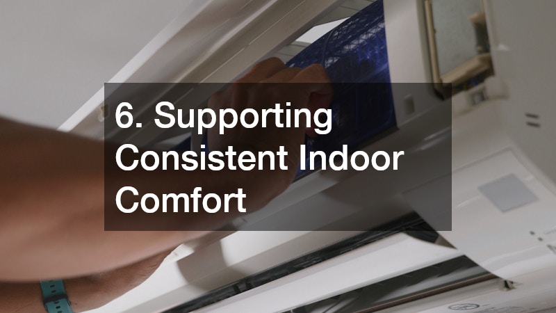 6. Supporting Consistent Indoor Comfort
