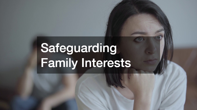 Safeguarding Family Interests