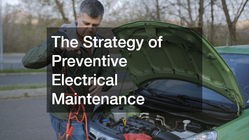 The Strategy of Preventive Electrical Maintenance