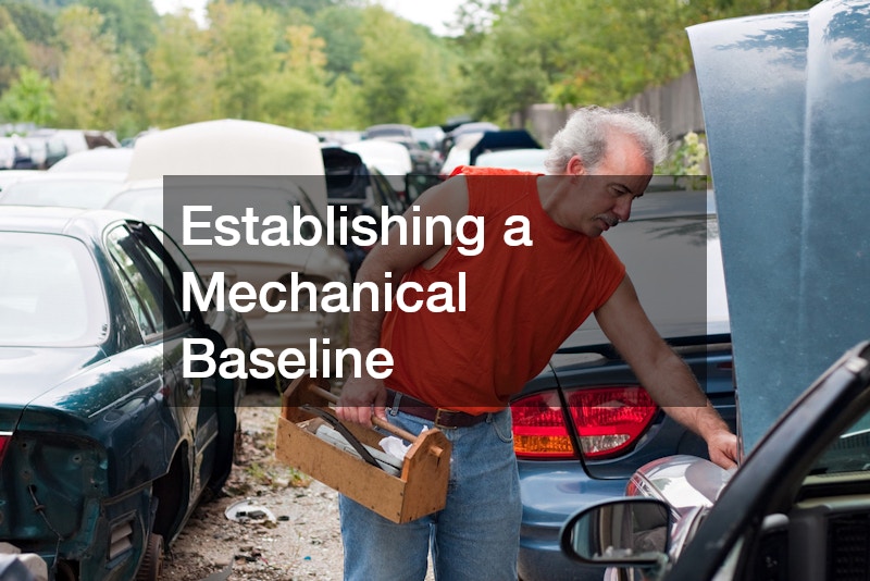 Establishing a Mechanical Baseline