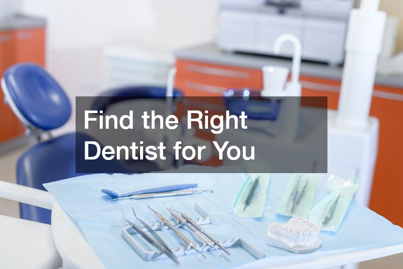Find the Right Dentist for You