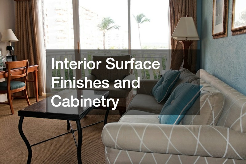 Interior Surface Finishes and Cabinetry