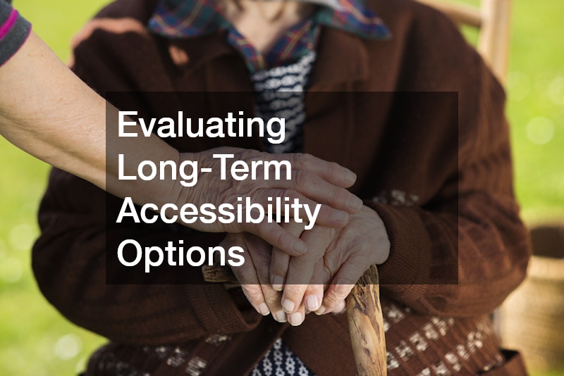 Evaluating Long-Term Accessibility Options