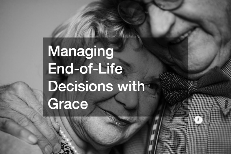 Managing End-of-Life Decisions with Grace