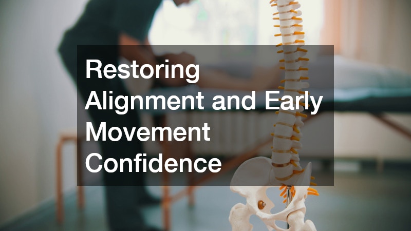Restoring Alignment and Early Movement Confidence