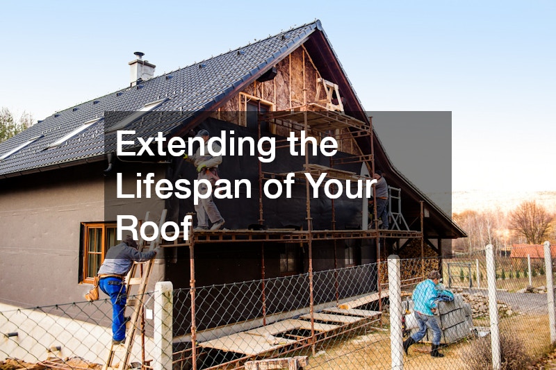 Extending the Lifespan of Your Roof