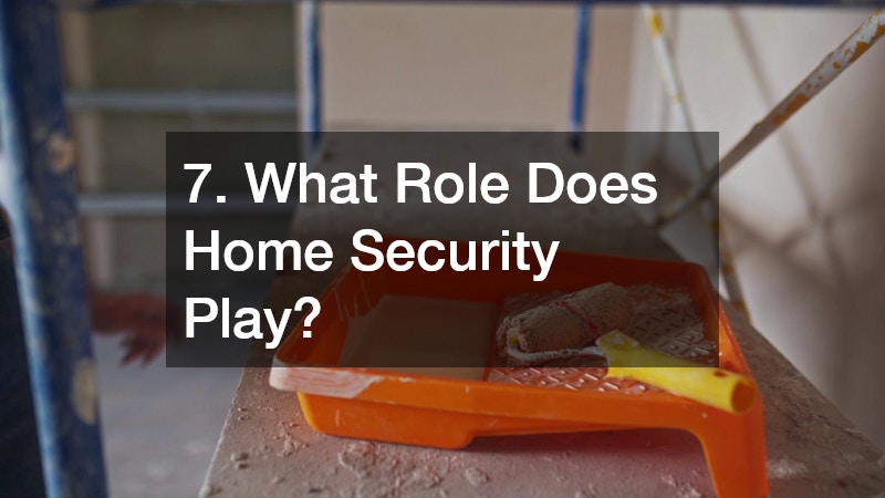 7. What Role Does Home Security Play?