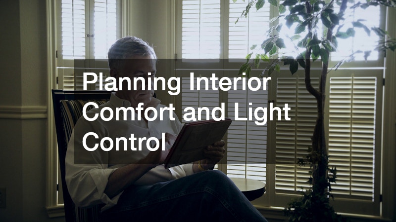 Planning Interior Comfort and Light Control