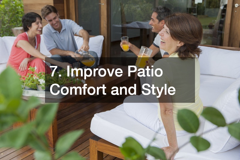 7. Improve Patio Comfort and Style