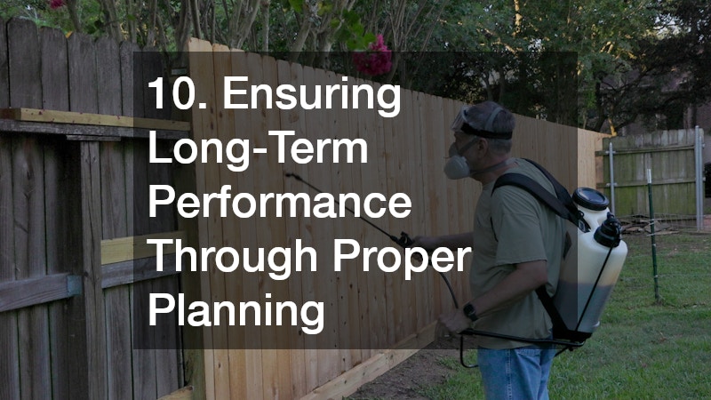 10. Ensuring Long-Term Performance Through Proper Planning