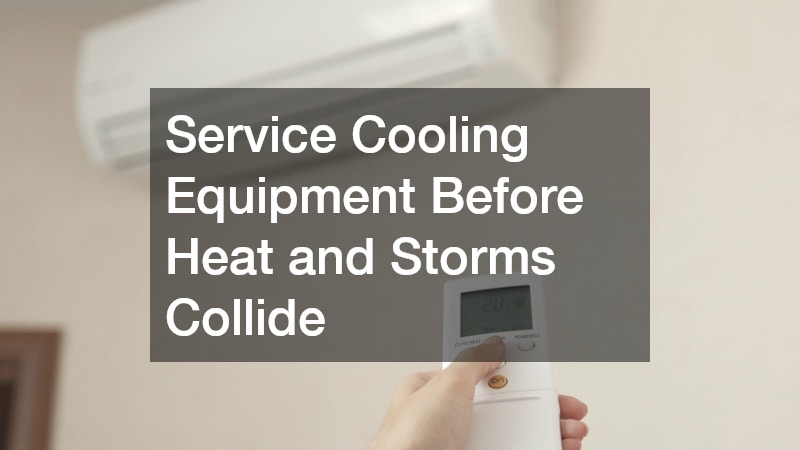Service Cooling Equipment Before Heat and Storms Collide