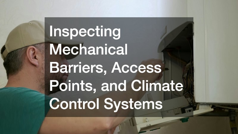 Inspecting Mechanical Barriers, Access Points, and Climate Control Systems