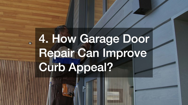 4. How Garage Door Repair Can Improve Curb Appeal?