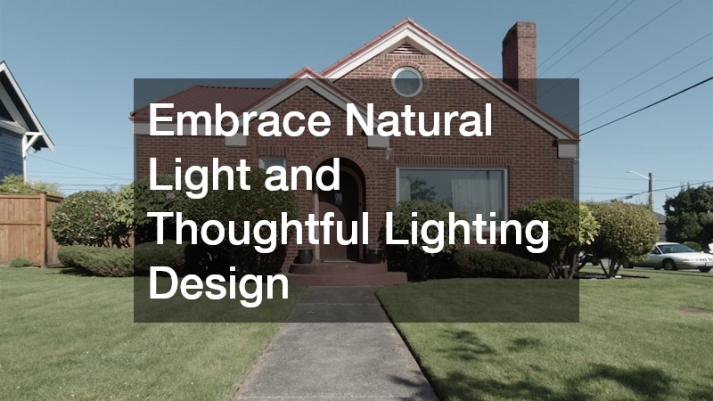 Embrace Natural Light and Thoughtful Lighting Design