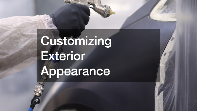 Customizing Exterior Appearance