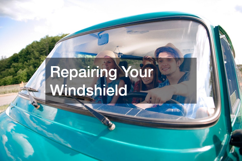 Repairing Your Windshield