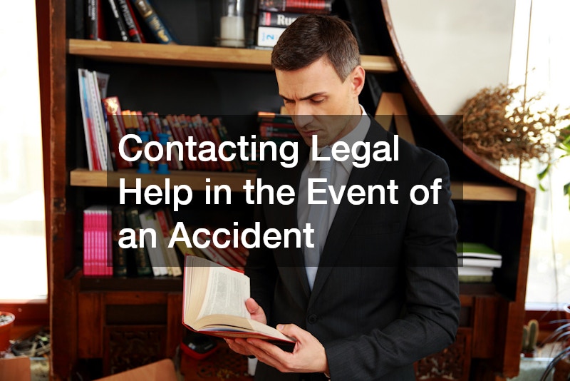Contacting Legal Help in the Event of an Accident