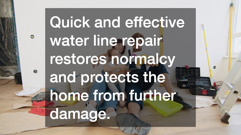 Quick and effective water line repair restores normalcy and protects the home from further damage.