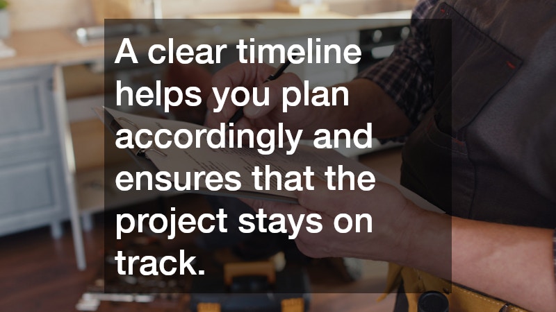 A clear timeline helps you plan accordingly and ensures that the project stays on track.