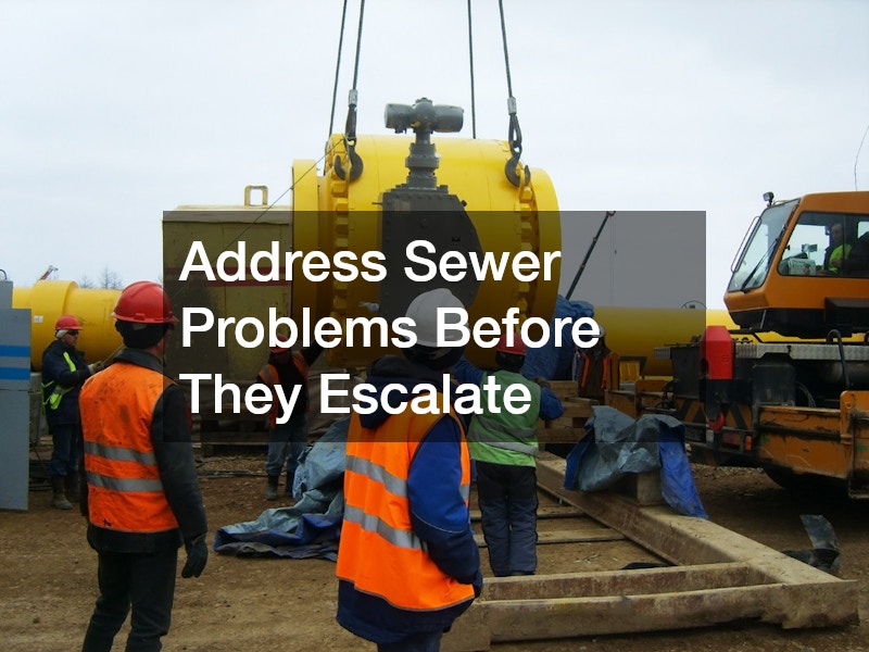 Address Sewer Problems Before They Escalate
