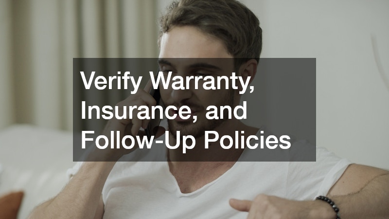 Verify Warranty, Insurance, and Follow-Up Policies