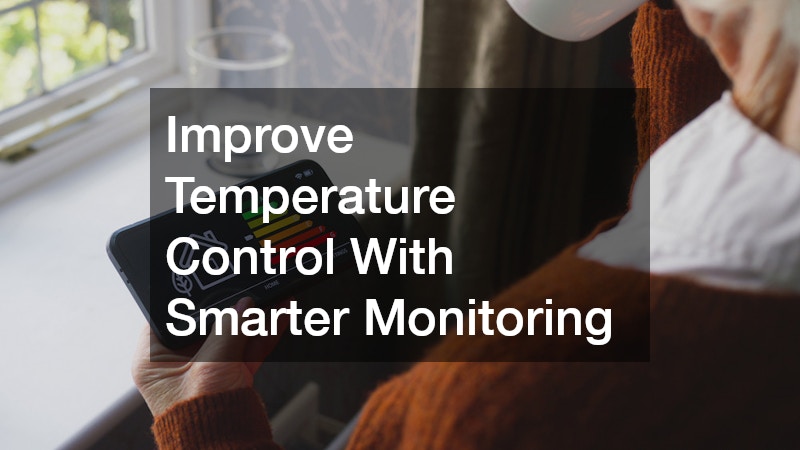 Improve Temperature Control With Smarter Monitoring
