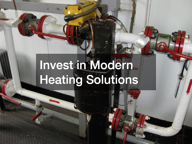 Invest in Modern Heating Solutions