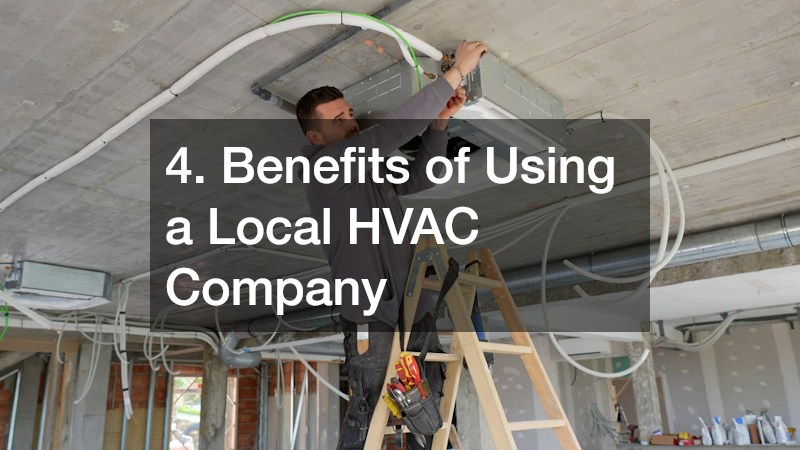 4. Benefits of Using a Local HVAC Company