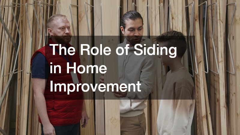 The Role of Siding in Home Improvement