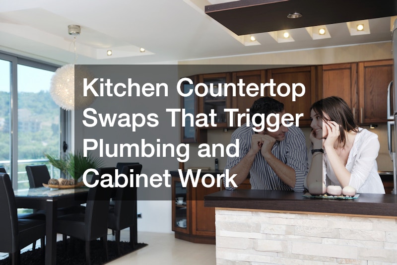 Kitchen Countertop Swaps That Trigger Plumbing and Cabinet Work