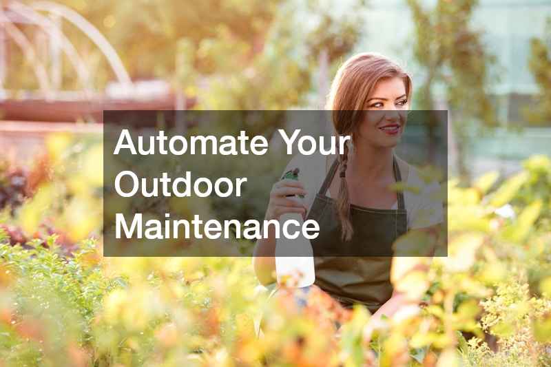 Automate Your Outdoor Maintenance