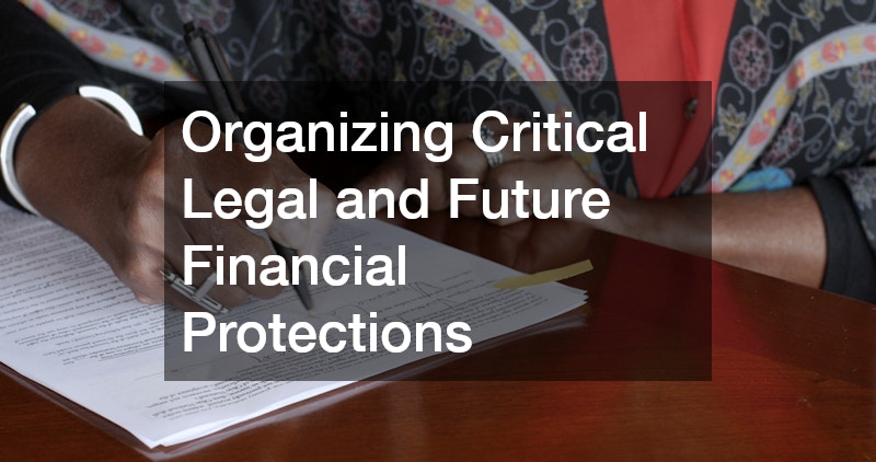 Organizing Critical Legal and Future Financial Protections