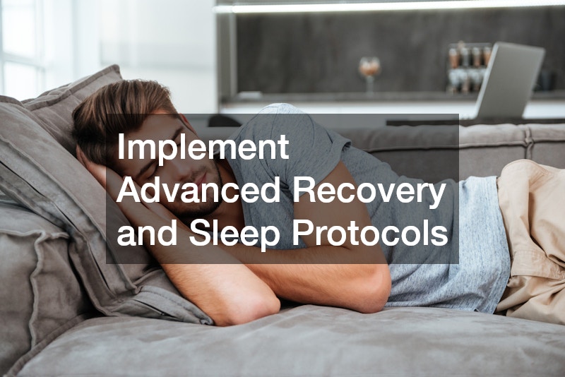 Implement Advanced Recovery and Sleep Protocols