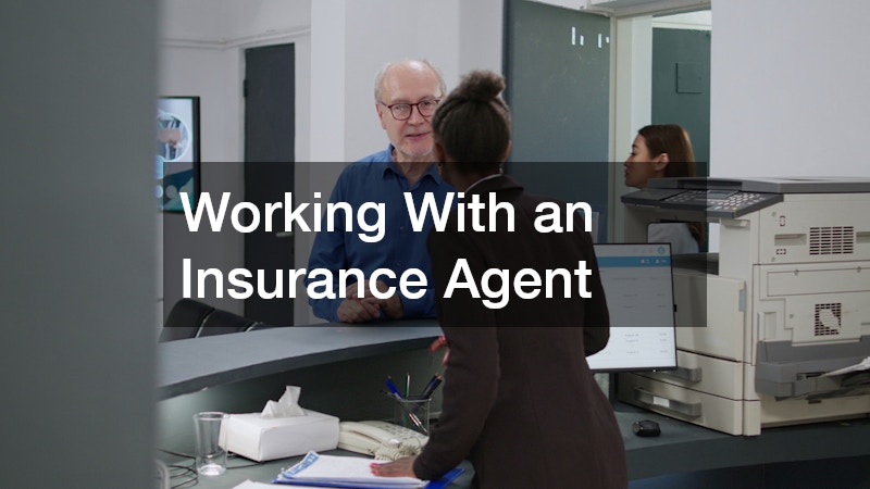 Working With an Insurance Agent