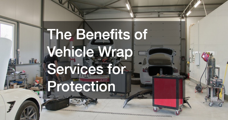 The Benefits of Vehicle Wrap Services for Protection