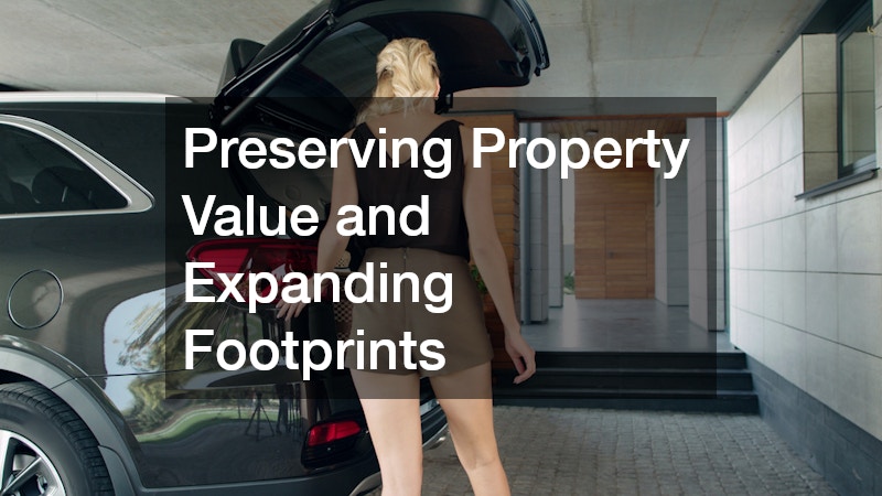 Preserving Property Value and Expanding Footprints