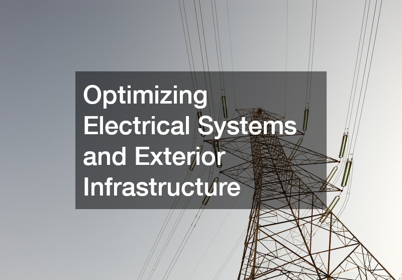 Optimizing Electrical Systems and Exterior Infrastructure