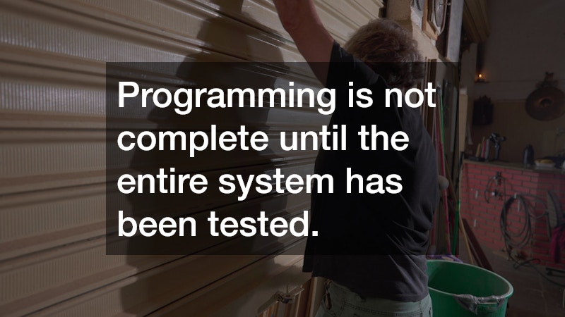 Programming is not complete until the entire system has been tested.