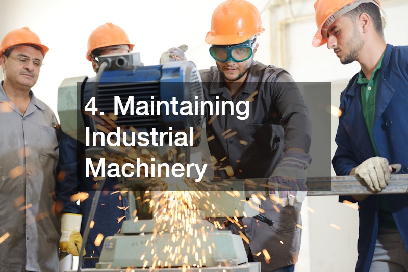 4. Maintaining Industrial Machinery