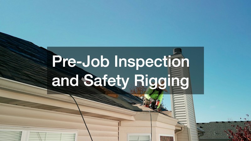 Pre-Job Inspection and Safety Rigging