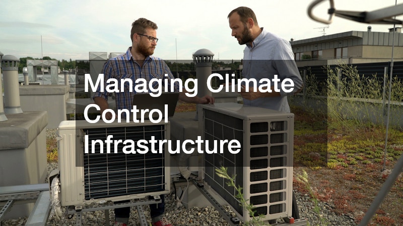 Managing Climate Control Infrastructure